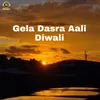 Gela Dasra Aali Diwali
